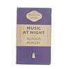 Aldous Huxley’s Music At Night - Penguin, 1950