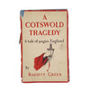A Cotswold Tragedy: A Tale of Pagan England by Bassett Green