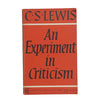 C.S. Lewis' An Experiment in Criticism 1965