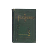 Flowers: Their Origin, Shapes, Perfumes, And Colours by J.E. Taylor 1906