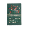After Julius by Elizabeth Jane Howard 1967