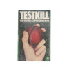 Testkill by Ted Dexter & Clifford Makins - Penguin, 1977