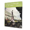 Cheltenham in Pictures by Bryan Little 1967 - David and Charles