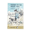 Children on the Oregon Trail by A.Rutgers van der Loeff, puffin,1971