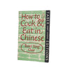 How To Cook & Eat in Chinese by Buwei Yang Chao - Faber, 1968