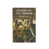 Whither Do You Wander? by Jerrard Tickell - Odhams, 1959