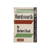 Wordsworth by Herbert Read - Faber, 1968