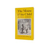 The Mouse & His Child by Russell Hoban - Puffin, 1976