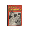 Every Woman's Book of Love & Marriage and Family Life - First Edition