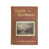 Chats on Old Prints by Arthur Hayden 1909
