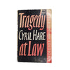 Tragedy at Law by Cyril Hare - Faber, 1965