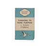 Thinking to Some Purpose by L. Susan Stebbing - Pelican, 1948