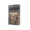 Childhood and Adolescence by J.A. Hadfield - Pelican, 1974