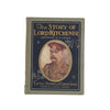 The Story of Lord Kitchener by Arthur O. Cooke