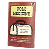Folk Medicine by D. C. Jarvis 1962 - Pan Books