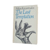 The Last Temptation by Nikos Kazantzakis, 1975
