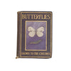 Butterflies and Moths Shown to the Children by Janet Harvey Kelman