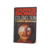 James Bond Colonel Sun by Robert Markham - Pan, 1968