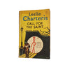 Call For The Saint by Leslie Charteris, 1953