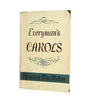 Everyman's Carols by Desmond MacMahon 1948 - London