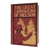 The Great Campaigns of Nelson by William O'Connor Morris