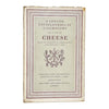 A Concise Encyclopaedia of Gastronomy Section IX Cheese - 1946