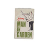 Man in Garden by Larry - Museum Press, 1966
