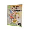 The Book of Gremlins by Michael Ridley and Bryan Neary - J.M. Dent, 1980