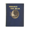 Monarch The Big Bear of Tallac by Ernest Thompson Seton, 1905