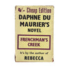 Daphne Du Maurier's Frenchman's Creek 1947 - Tenth Impression