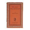 Agatha Christie’s Why Didn’t They Ask Evans? - Albatross Crime Club, 1934