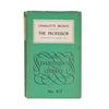 The Professor by Charlotte Brontë - Everyman's Library, 1969