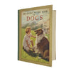 The Golden Picture Book of Dogs 1953 - Ward Lock