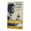 Dylan Thomas's A Prospect of the Sea 1972 - Dent