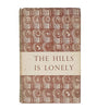 The Hills is Lonely by Lillian Beckwith - Country Book Club, 1959