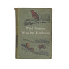 Wild Nature Won by Kindness by Mrs. Brightwen - T. Fisher Unwin
