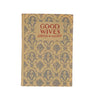 Good Wives by Louisa May Alcott - Dent Dutton, 1966