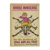 Horse Nonsense by W. C Sellar and R. J. Yeatman - Methuen 1962