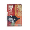 Hot Ice by Henry Seymour - Thriller Book Club, 1966