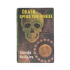 Death Spins the Wheel by George Bellairs
