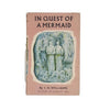 In Quest of a Mermaid by J. H. Williams - Rupert Hart-Davis, 1960