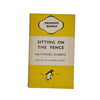 Sitting on the Fence by Nathaniel Gubbins - Penguin 1944