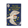 The Owl who was Afraid of the Dark by Jill Tomlinson - Puffin, 1984