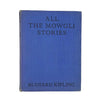 Rudyard Kipling's All the Mowgli Stories - Macmillan 1943