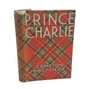 Prince Charlie by Compton Mackenzie - First Edition, 1932
