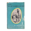 The Wouldbegoods by E. Nesbit - 1958