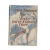 ‘Late Have I Loved Thee’ by Ethel Mannin - Jarrolds, c.1948