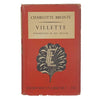 Charlotte Brontë's Villette - Dent 1952