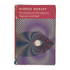 Aldous Huxley’s The Doors of Perception Heaven and Hell - Chatto & Windus, 1968