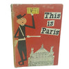 This is Paris by M. Sasek - W. H. Allen, 1960